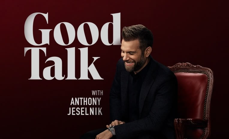 "Good Talk With Anthony Jeselnik"